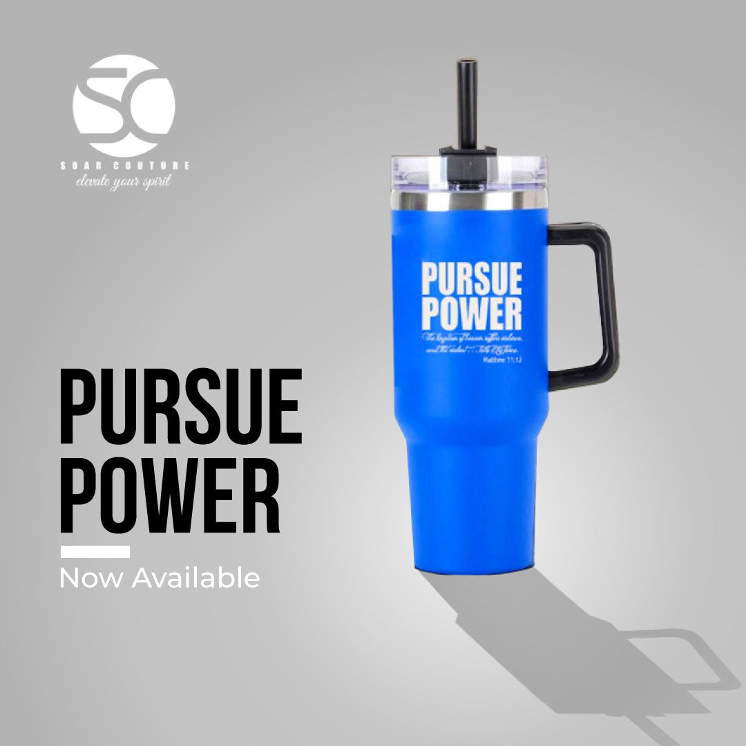 Soar Couture Stainless Steel Travel Tumbler - Pursue Power Scripture - 40oz